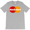 hustle hard T-Shirt