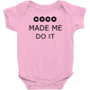 coco made me do it t shirt top tumblr tee tshirt swag dope rihanna cel Baby Onesie