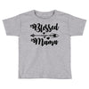 Blessed Mama Toddler T-shirt