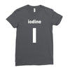 iodine Ladies Fitted T-Shirt