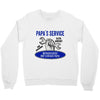 papa s service Crewneck Sweatshirt
