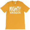 mighty warrior T-Shirt