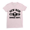 rookie new dad 2017 Ladies Fitted T-Shirt