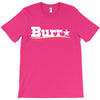 burr T-Shirt