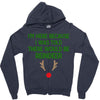 i'm here because i was told there would be reindeer Zipper Hoodie
