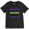 people who don't like anime are not real and should not be trusted V-Neck Tee
