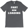 fart  loading T-Shirt