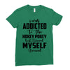 i was addicted to the hokey pokey Ladies Fitted T-Shirt