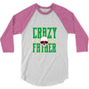 father crazy 3/4 Sleeve Shirt