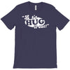 let's hug it out! T-Shirt