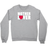 mother lover Crewneck Sweatshirt