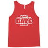 what a difference a dave makes Tank Top