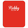hubby since 2015 funny Mousepad