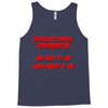 we  get it up Tank Top