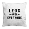 Leos Over Everyone Throw Pillow