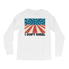 I Don't Kneel Long Sleeve Shirts
