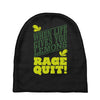 rage quit Baby Beanies