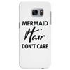 mermaid hair don't care Samsung Galaxy S7 Edge