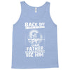 Back Off I Have A Crazy Grandpa And I am not Afraid To Use Him Tank Top