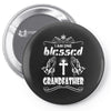 I Am One Blessed Grandfather Pin-back button