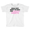 girls just want to have fundamental rights Toddler T-shirt