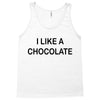 i like a chocolte Tank Top