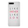 LIKE FATHER AND SON iPhone 7 Plus Case