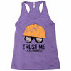trust me! Racerback Tank