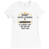 Smart Good Looking Accountant Doesnt Get Better Than This Ladies Fitted T-Shirt