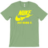 nuke just bomb it T-Shirt