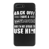 Back Off Crazy Granddad Afraid To Use Him iPhone 7 Plus Case