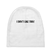 i don't like this Baby Beanies
