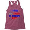 i voted for trump to overturn gay Racerback Tank
