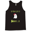 haunt it Tank Top