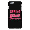 spring break forever iPhone 6 Plus/6s Plus Case