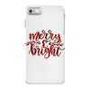 merry and bright iPhone 7 Case