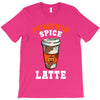 pumpkin spice latte T-Shirt
