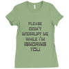 don't interrupt me Ladies Fitted T-Shirt