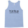 i'm just like you Tank Top