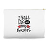 I Still Live With My Parents Accessory Pouches
