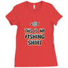 my fishing shirt Ladies Fitted T-Shirt