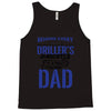 Behind Every Great Driller's Daughters Is A Truly Amazing Dad Tank Top