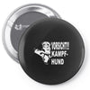 vorsicht kampfhund  funny Pin-back button