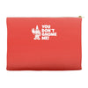 you don't gnome me Accessory Pouches