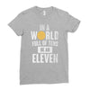 be an eleven Ladies Fitted T-Shirt