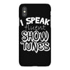 I Speak Fluent Show Tunes iPhoneX