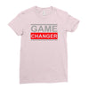game changer Ladies Fitted T-Shirt