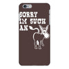 sorry i'm such an ass iPhone 6/6s Plus Case