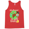 my boxer is my baby1 Tank Top