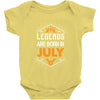 Legends are born in July Baby Onesie